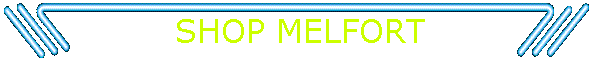 SHOP MELFORT