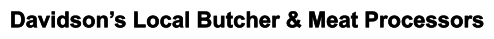 Davidson’s Local Butcher & Meat Processors