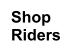 Shop Riders
